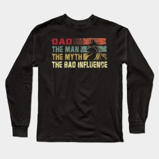 Mens Dad the Man the Myth the Bad Influence Vintage Cat Father's Day Gift Papa Long Sleeve T-Shirt